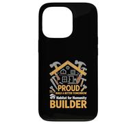 Habitat for Humanity Builder Volunteer Build Better Tomorrow Case for iPhone 13 Pro