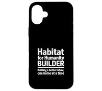 Habitat for Humanity Builder Volunteer Case for iPhone 16 Plus