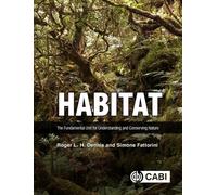 Habitat : The Fundamental Unit for Understanding and Conserving Nature