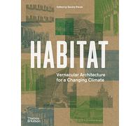 Habitat: Vernacular Architecture for a Changing Climate