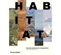 Habitat: Vernacular Architecture for a Changing Planet