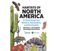 Habitats of North America: A Field Guide for Bi. Chaon, Chaon, Campbell,