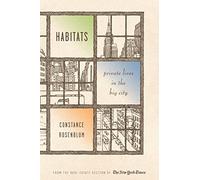 Habitats: Private Lives in the Big City