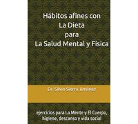 Hábitos afines con La Dieta para La Salud Mental y Física