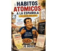 HABITOS ATÓMICOS A LA ESPAÑOLA: De andar por casa (HUMOR ACTUAL)