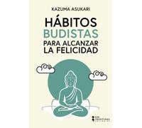 Hábitos budistas para alcanzar la felicidad