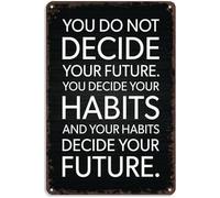 Habits Decide Your Future Metal Tin Sign Black & White Motivational Wall Art - Inspirational Aluminum Poster For Home, Office, Dorm Decor 5.5x8 Inch