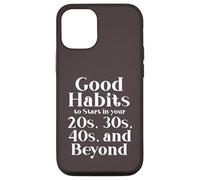 Habits for 20s 30s 40s and Beyond Life Journey Funny Vintage Case for iPhone 12/12 Pro