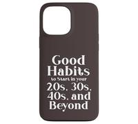 Habits for 20s 30s 40s and Beyond Life Journey Funny Vintage Case for iPhone 13 Pro Max