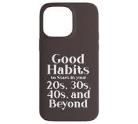 Habits for 20s 30s 40s and Beyond Life Journey Funny Vintage Case for iPhone 14 Pro Max