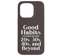 Habits for 20s 30s 40s and Beyond Life Journey Funny Vintage Case for iPhone 15 Pro