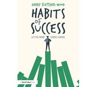 Habits of Success: Getting Every Student Learning