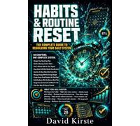 Habits & Routine Reset: The 30-Day Science-Based Guide to Building Lasting Change - Without Willpower, Without Perfection