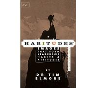 Habitudes: The Art of Changing Culture - Values-based (Habitudes: Images That Form Leadership Habits and Attitudes, Book 4) by Tim Elmore (2009-05-03)