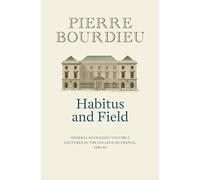 Habitus and Field: General Sociology, Volume 2 (1982-1983)
