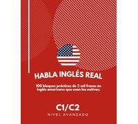 Habla inglés Real: Nivel C1/C2
