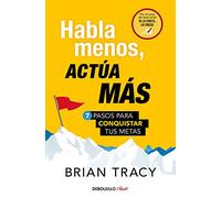 Habla menos, actúa más (Clave)