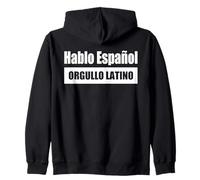 Hablo Español ORGULLO LATINO / I Speak Spanish Latino Pride Zip Hoodie