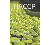 HACCP: A Guide to a Practical Development & Implementation (Food Safety & Quality)