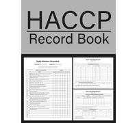 Haccp Record Book: Complete Hazard Analysis and Critical Control Point, Your monthly Logbook For Food Safety, 8.5" x 11" 110 Pages
