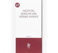 Hacer del derecho una verdad viviente.: 1 (teoría)