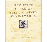 Hachette Atlas of French Wines and Vineyards: (E)