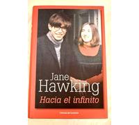 Hacia el infinito : mi vida con Stephen Hawking