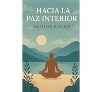 Hacia la Paz Interior (Powerful Mind)