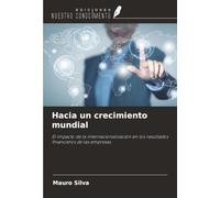 Hacia un crecimiento mundial: El impacto de la internacionalización en los resultados financieros de las empresas