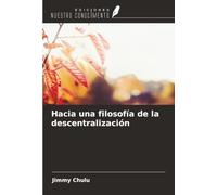 Hacia una filosofía de la descentralización