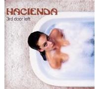 Hacienda - 3rd door left