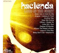 Hacienda US - Loud is the Night