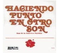 Haciendo Punto - Son De La America Nuestra