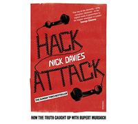 Hack Attack : How the truth caught up with Rupert Murdoch