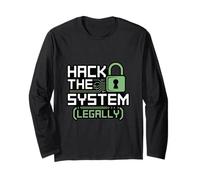 Hack Legally Ethical Hacking Cyber Security Long Sleeve T-Shirt