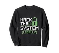 Hack Legally Ethical Hacking Cyber Security Sweatshirt