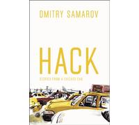 Hack - Stories from a Chicago Cab (Chicago Visions and Revisions)