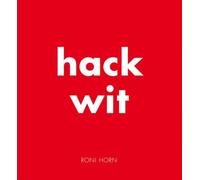 Hack Wit : Roni Horn