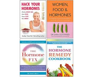 Hack Your Hormones, Women Food and Hormones, The Hormone Fix & The Hormone Remedy Cookbook 4 Books Collection Set