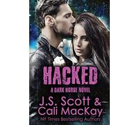 Hacked ~ A Dark Horse Novel: Dark Horse Series Book 2: Volume 2