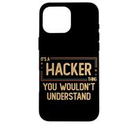 Hacker | Cyber Security Gift Nerd Case for iPhone 16 Pro Max