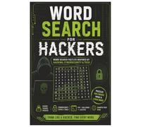 Hacker Word Search: Cybersecurity, Coding & Tech Puzzle Book for Teens & Adults Volume 1: Cybersecurity, Coding, Programming & Tech Terms with Fun and Challenging Puzzles for Teens and Adults