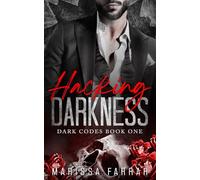 Hacking Darkness: A Reverse Harem Dark Romance: 1 (Dark Codes)