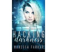 Hacking Darkness: A Reverse Harem Romance: Volume 1 (Dark Codes)