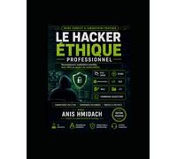 HACKING ET SECURITE - NIVEAU 1: PARCOURS TECHNIQUE STRUCTURE : Analyse reseau, reconnaissance, enumeration, web, preuves et restitution