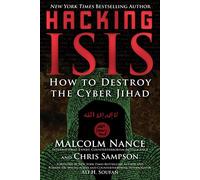 Hacking ISIS: How to Destroy the Cyber Jihad