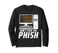 Hacking IT Technician Phish IT Tech Cybersecurity Specialist Long Sleeve T-Shirt