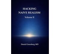Hacking Naive Realism Volume II: Attentional Mechanics