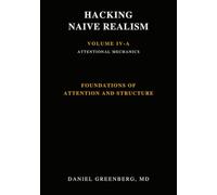 HACKING NAIVE REALISM VOLUME IV-A: FROM WITNESS TO I AM