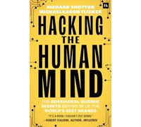 Hacking the Human Mind : the Behavioral Science Secrets - Trade Paperback NEW Ri